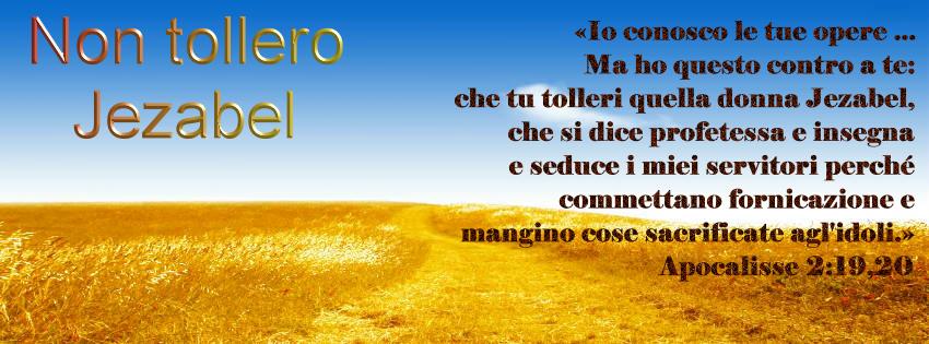 Non tollero Jezabel - Apocalisse 2:19,20
