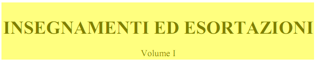 Insegnamenti ed esortazioni